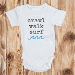 Crawl Walk Surf Beach Baby Pasgeboren GIft Romper<br><div class="desc">Crawl Walk Surf Beach Baby Pasgeboren GIft Bodysuit</div>