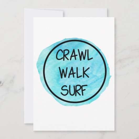 Crawl Walk Surf met Blauwe Ontwerp Kaart (Voorkant)