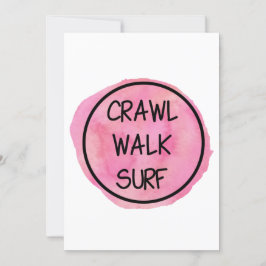 Crawl Walk Surf met Roze Design Kaart