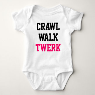 Crawl Walk Twerk Baby Creeper Romper