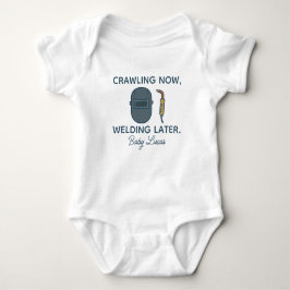 Crawling Now Welding Later - Funny Welding Worker Romper