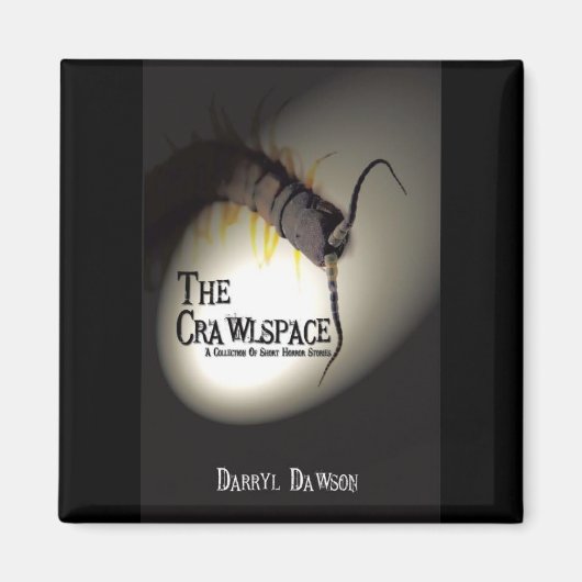 Crawlspace Magnet (Voorkant)