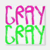 Cray Cray Magneet (Voorkant)