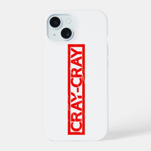 Cray-Cray Stamp iPhone 15 Case (Achterkant)