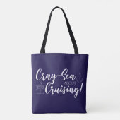 Cray-Zee over cruisen! Tote Bag (Achterkant)