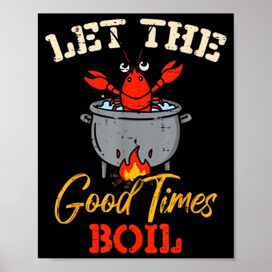 Crayfish Let The Good Times Boil Crawfish Kids Wom Poster (Voorkant)