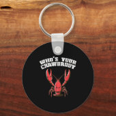 Crayfish Whos Your Crawdaddy Funny Crawfish Crawda Sleutelhanger (Voorkant)