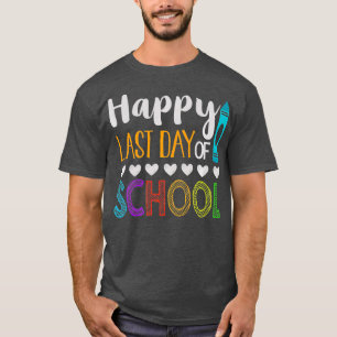 Crayon laatste dag van school kleuterschool leraar t-shirt