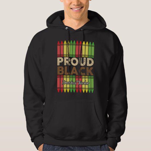 Crayons Proud Preschool Teacher Black History Mont Hoodie (Voorkant)