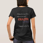 Crazier ol-dame t-shirt (Achterkant)