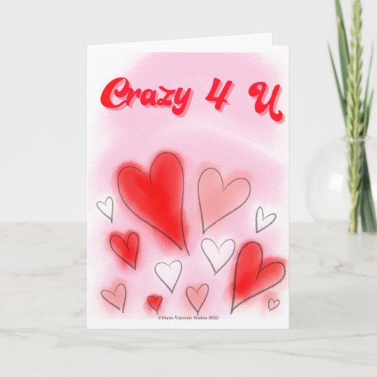 Crazy 4 U Valentijnsdag Kaart (Voorkant)