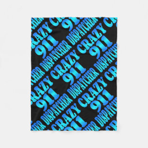 Crazy 911 Dispatcher Fleece Deken