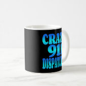 Crazy 911 Dispatcher Koffiemok (Voorkant rechts)
