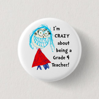 Crazy About graad _ Personalized Teacher Button