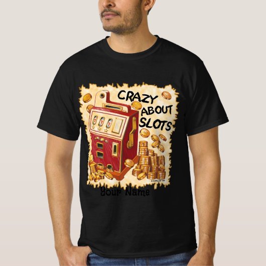 Crazy About Slots t-shirt (Voorkant)