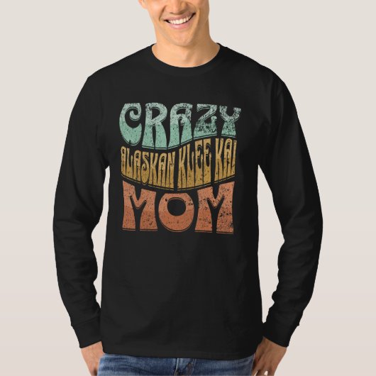 Crazy Alaskan Klee Kai Mom Dog Mom T-shirt (Voorkant)
