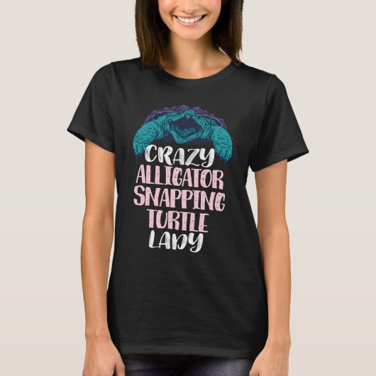 Crazy Alligator Snapping Turtle Lady Snapping Tur T-shirt (Voorkant)