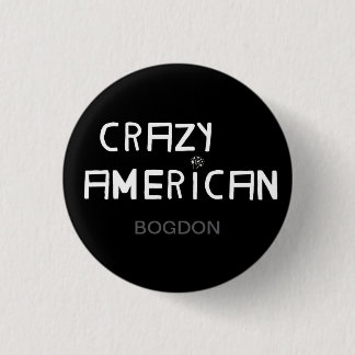 Crazy American beroemd gemaakt door Bogdon Button