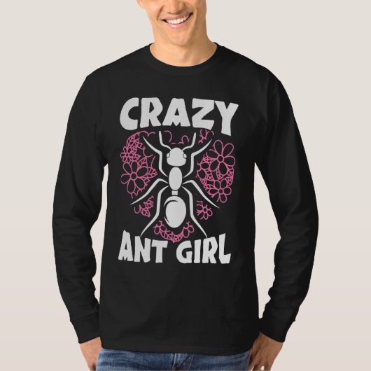 Crazy Ant Girl Insect Lover Entomology Future Ento T-shirt (Voorkant)