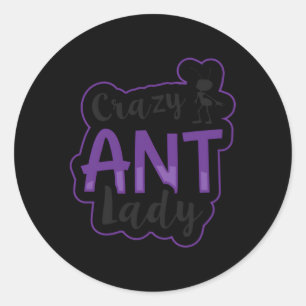 Crazy Ant Lady Ant Keeg Ronde Sticker