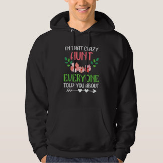 Crazy aunt everyone told you about best aunt hoodie