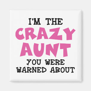 Crazy Aunt Magneet