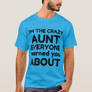 CRAZY AUNT T-SHIRT
