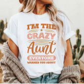 Crazy Aunt T-shirt