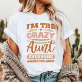 Crazy Aunt T-shirt