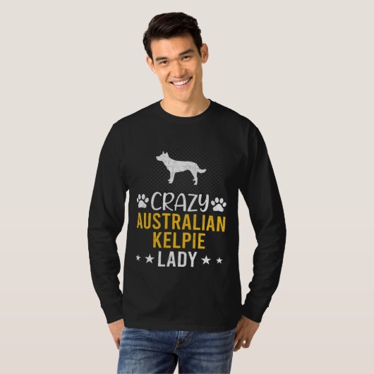 Crazy Australian Kelpie Lady Dog T-shirt (Voorkant volledig)