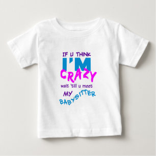 Crazy Babysitter T-shirt