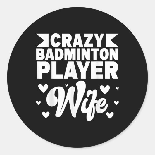 Crazy Badminton Speler Vrouw Shuttle Ronde Sticker (Voorkant)
