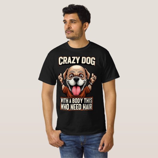 Crazy Bald Dog Shirt – Funny Hairless Dog Quote De (Voorkant volledig)