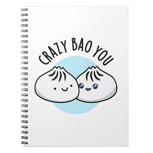 Crazy Bao You Funny Dimsum Grap Notitieboek (Voorkant)