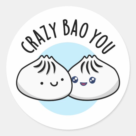 Crazy Bao You Funny Dimsum Pun Ronde Sticker (Voorkant)