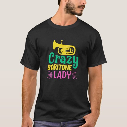 Crazy Baritone Lady T-shirt (Voorkant)