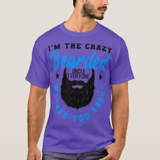 Crazy Bearded oom Funny Gift 3 T-shirt
