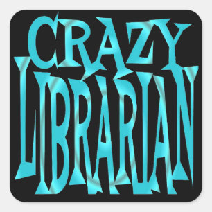 Crazy Bibliothecaris in Blauwgroen Vierkante Sticker