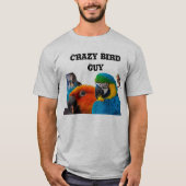 Crazy Bird Guy Tshirt (Voorkant)