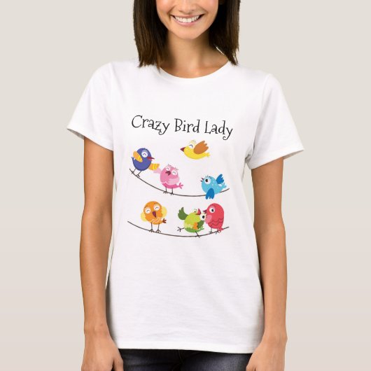 Crazy Bird Lady T shirt (Voorkant)