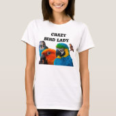 Crazy Bird Lady T-shirt (Voorkant)