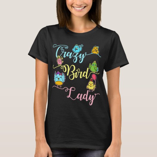 Crazy Bird Lover die Birder ziet T-shirt (Voorkant)