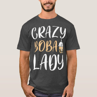 Crazy Boba Lady Bubble Tea T-shirt
