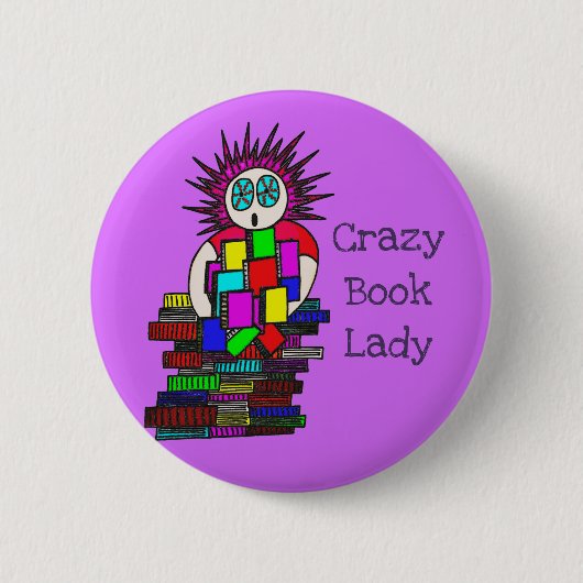 Crazy Book Lady Pin Badge Ronde Button 5,7 Cm (Voorkant)