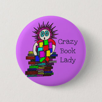 Crazy Book Lady Pin Badge Ronde Button 5,7 Cm