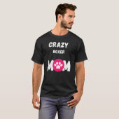 Crazy Boxer Dog mama T-shirt (Voorkant volledig)