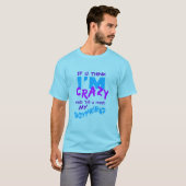 Crazy Boyfriend shirt - kies stijl & kleur (Voorkant volledig)