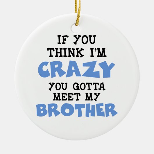 Crazy Brother Keramisch Ornament (Voorkant)