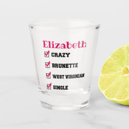 Crazy Brunette West Virginianus Single met naam Shot Glas