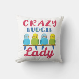 Crazy Budgie Lady Cute Funny Paraket Owner Kussen